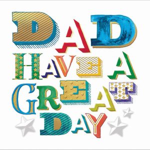 Dad – Have A Great Day