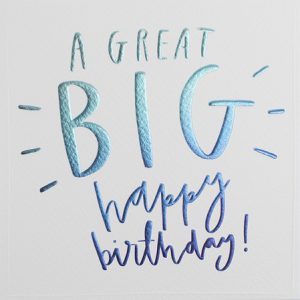 A Great Big Happy Birthday Metallic Teal Text