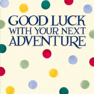 Good Luck With Your Next Adventure by Emma Bridgewater