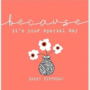 Because it’s Your Special Day