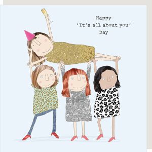 Happy “It’s All About You” Day