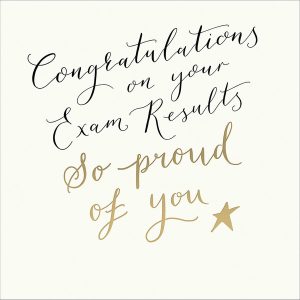 Congratulations Exam Results – So Proud of You