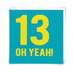 13th Birthday – Thirteen Yeah!