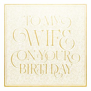 Wife – Birthday